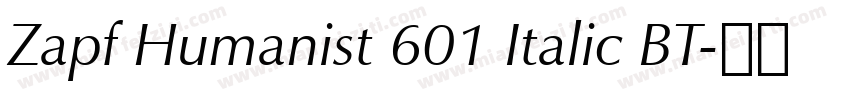 Zapf Humanist 601 Italic BT字体转换